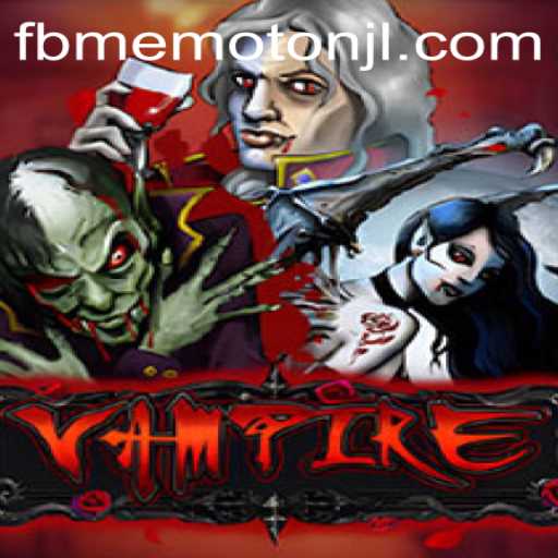 Exploring the Thrills of 'Vampire' in the World of FBM EMOTION